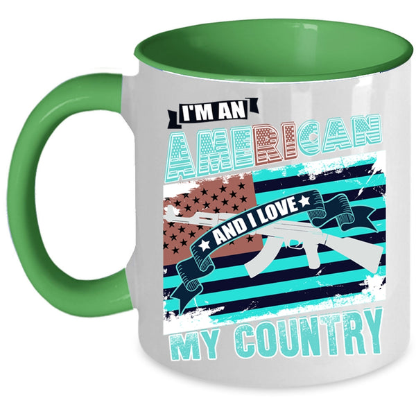 I Love My Country Coffee Mug, I'm An American Accent Mug
