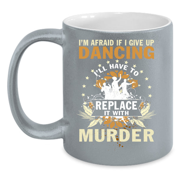 I Love Dancing Coffee Mug, Cool Gift For Dancer Coffee Cup
