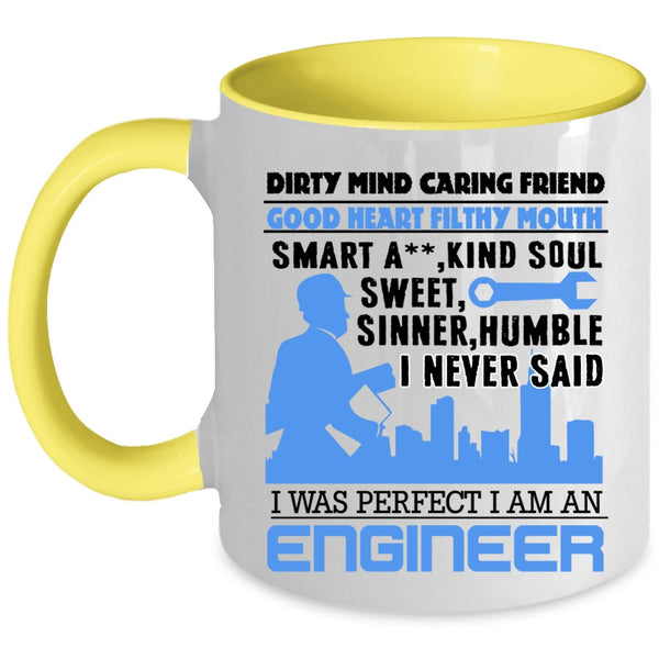 Cool Gift For Engineers Coffee Mug, I Am An Engineer Accent Mug