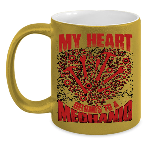 My Heart Belongs To A Mechanic Coffee Mug, I Love My Mechanic Coffee Cup