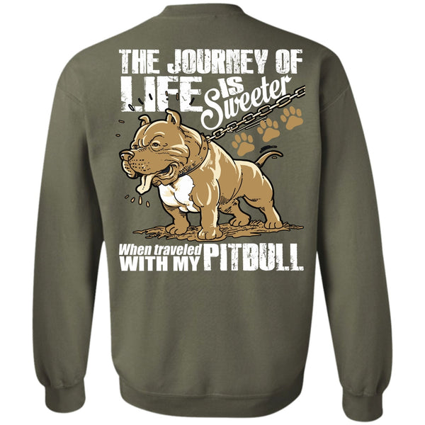 The Journey Of Life T Shirt, I Love Pit Bull Sweatshirt