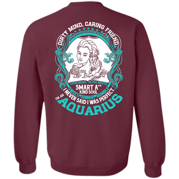 Dirty Mind Caring Friend T Shirt, I Love Aquarius Sweatshirt