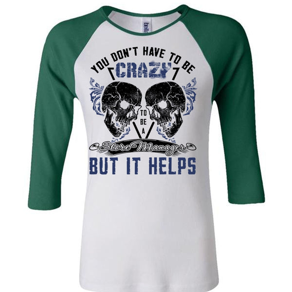 Crazy To Be A Store Manager T Shirt, I Love Manager T Shirt, Awesome T-Shirts