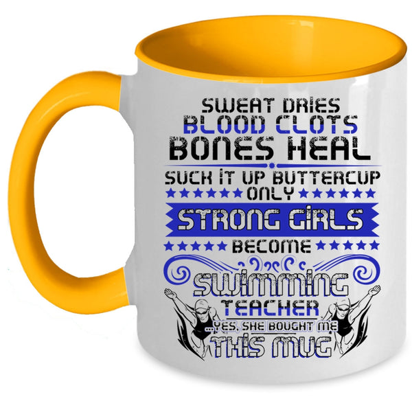 Cool Girls Coffee Mug, Only Strong Girls Become Swimming Teacher Accent Mug