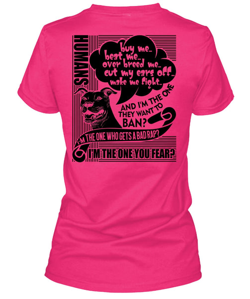 I'm The One You Fear T Shirt, I Love Dog T Shirt