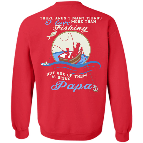 Being A Papa T Shirt, Calls Me A Fisher Sweatshirt