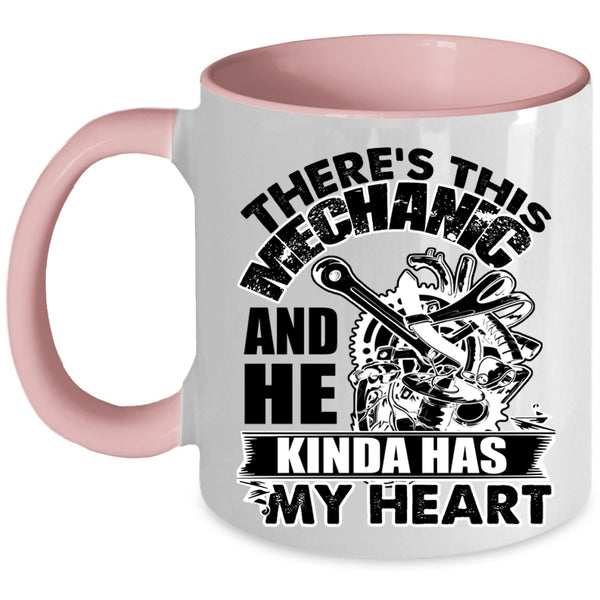 Cute Mechanics Coffee Mug, This Mechanic Kinda Has My Heart Accent Mug