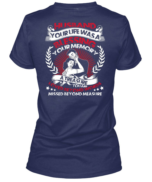 Husband Your Life T Shirt, Loved Beyond Words T Shirt