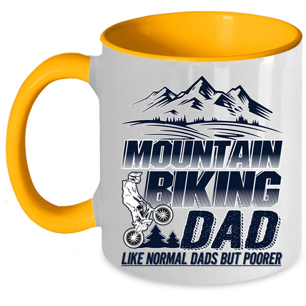 Like Normal Dads But Poorer Coffee Mug, Mountain Biking Dad Accent Mug
