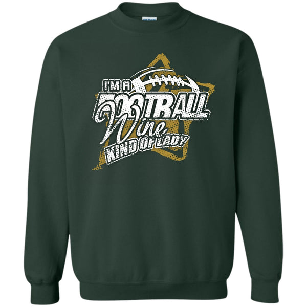 Wine Kind Of Lady T Shirt, Coolest Football Lady Sweatshirt