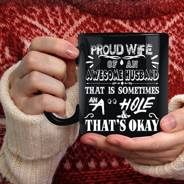 Proud Wife Of An Awesome Husband Coffee Mug, Gift For Wife Coffee Cup