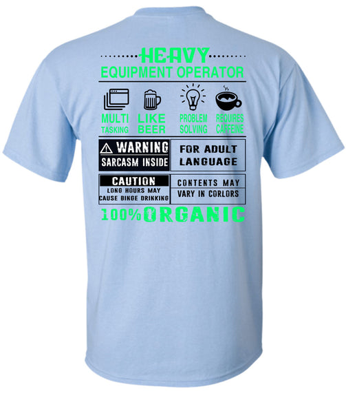 Heavy Equipment Operator T Shirt, Being A Operator T Shirt