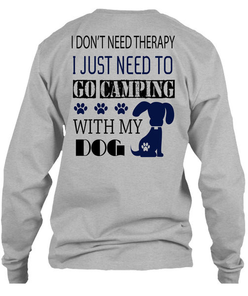 I Just Need To Go Camping With My Dog T Shirt, My Dog T Shirt