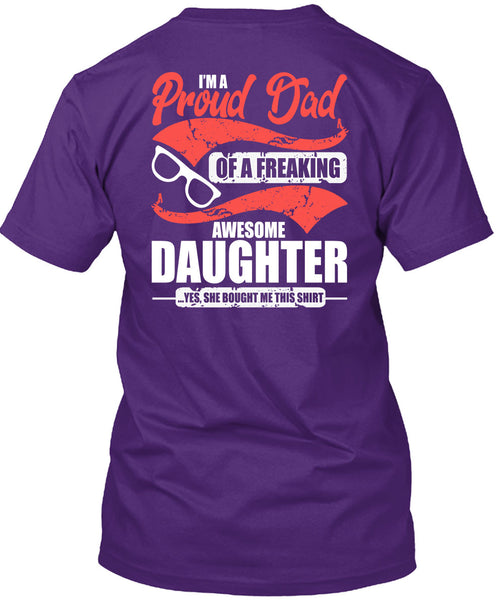 I'm A Proud Dad T Shirt, Awesome Daughter T Shirt
