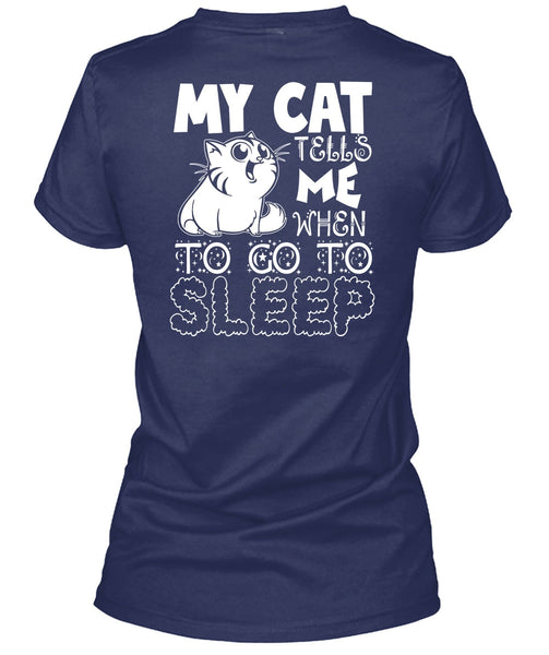 My Cat Tells Me T Shirt, To Go To Sleep T Shirt