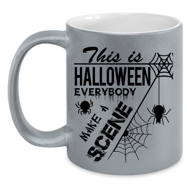 Everybody Make A Scene Coffee Mug, This Is Halloween Accent Mug