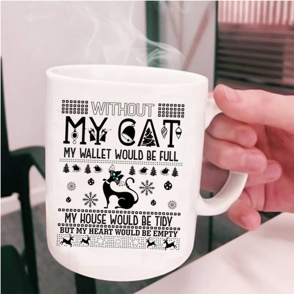 My Heart Would Be Empty Coffee Mug, Without My Cat Cup