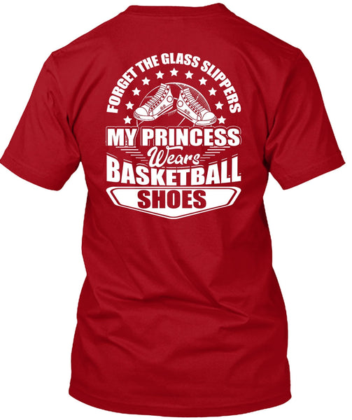 My Princess Wears Basketball Shoes T Shirt, Being A Basketball Coach T Shirt