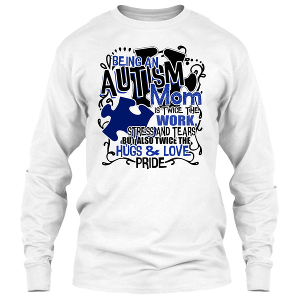 Being An Autism Mom T Shirt, Gift For Autism Mom T Shirt