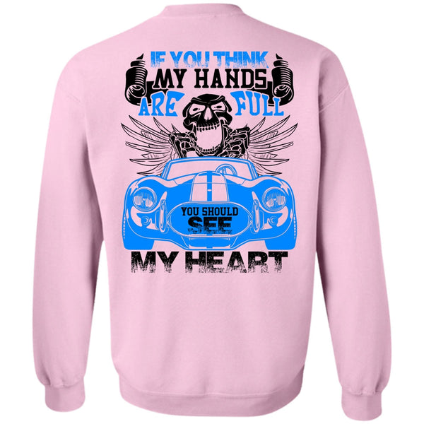Being A Driver T Shirt, You Should See My Heart Sweatshirt