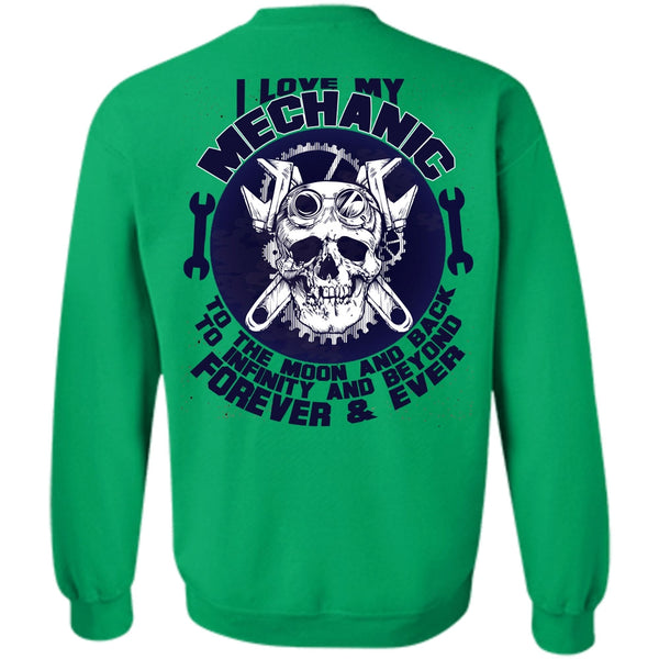 Moon And Back T Shirt, I Love My Mechanic Sweatshirt