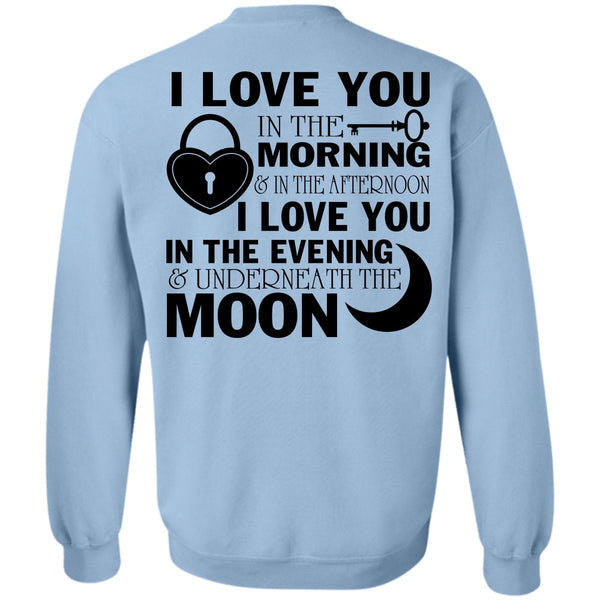 Being A Husband T Shirt, I Love You In The Morning Sweatshirt