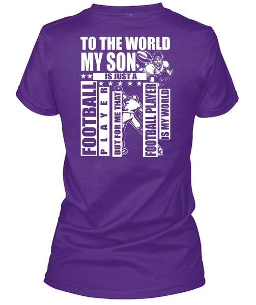 To The World My Son T Shirt, Football Player T Shirt