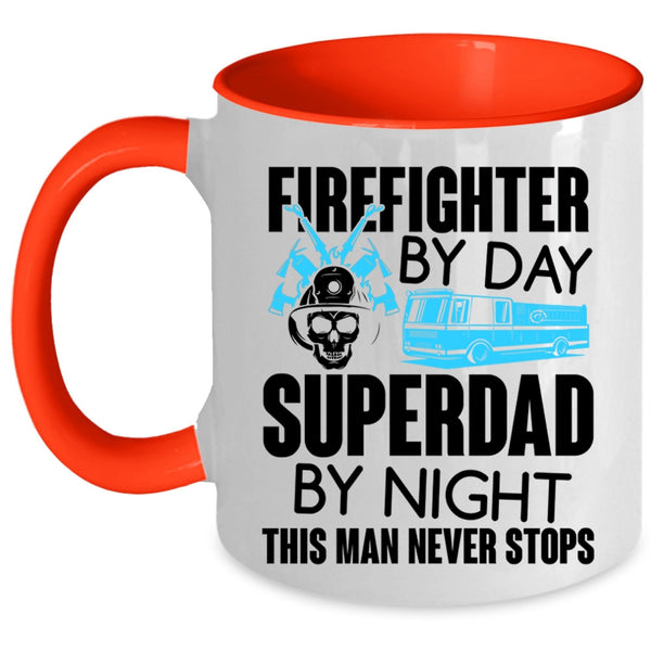 Dad By Night Coffee Mug, Firefighter By Day Accent Mug