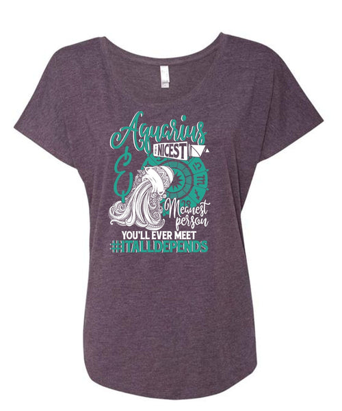 Aquarius Nicest Meanest Person T Shirt, Being An Aquarius T Shirt, Cool Shirt (Ladies' Triblend Dolman Sleeve)