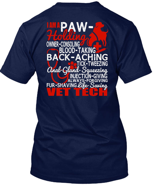 Saving Vet Tech T Shirt, I Am A Paw-Holding T Shirt