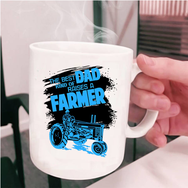 Awesome Dad Coffee Mug, The Best Kind Of Dad Raises A Farmer Cup