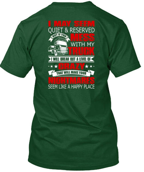 Mess With My Truck T Shirt, Make Your Nightmares T Shirt