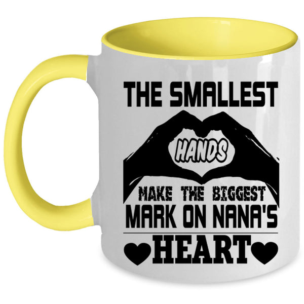 The Biggest Mark On Nana's Heart Coffee Mug, Smallest Hands Accent Mug