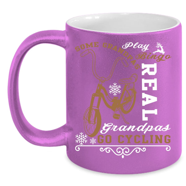 Some Grandpas Play Bingo Coffee Mug, Real Grandpas Go Cycling Coffee Cup