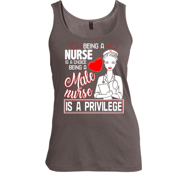Being A Nurse Is A Choice T Shirt, Being A Nurse Is A Privilege T Shirt, Cool T Shirt