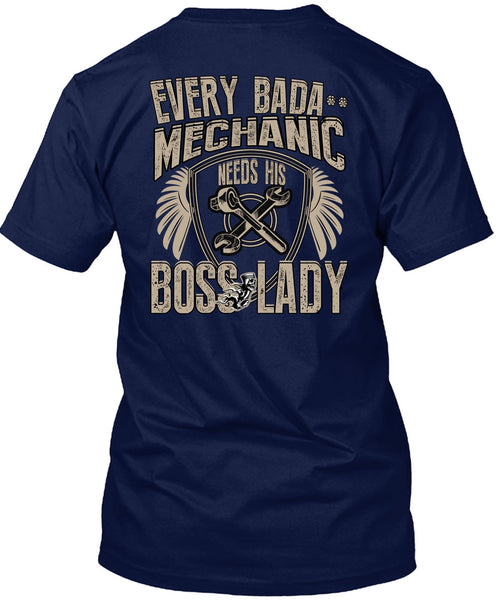 Mechanic Needs His Boss Lady T Shirt, Being A Mechanic T Shirt