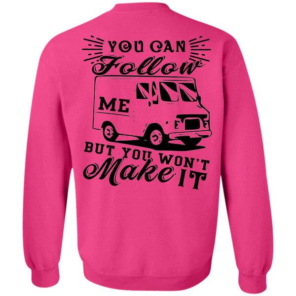Being A Nurse T Shirt, You Can Follow Me Sweatshirt