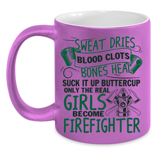 Cute Girls Coffee Mug, Only The Real Girls Become Firefighter Accent Mug