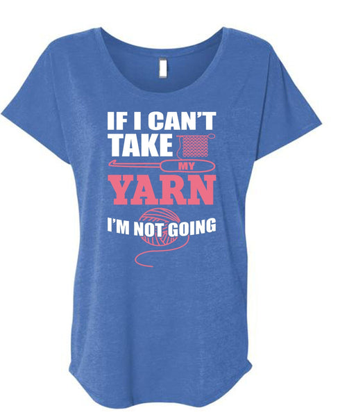 I Can't Take My Yard T Shirt, I'm Not Going T Shirt, Cool Shirt (Ladies' Triblend Dolman Sleeve)