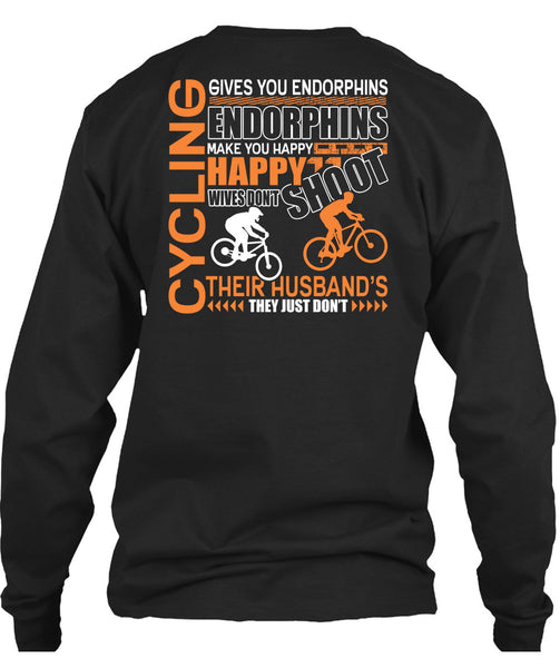 Cycling Gives You Endorphins T Shirt, Make You Happy T Shirt
