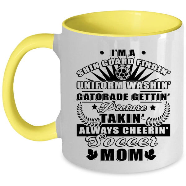 Best Gift For Soccer Mom Coffee Mug, I'm A Soccer Mom Accent Mug