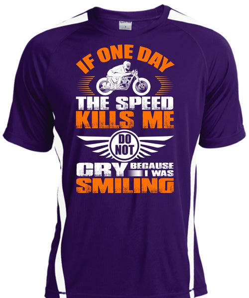 If One Day The Speed Kills Me T Shirt, I Was Smiling T Shirt, Cool Shirt