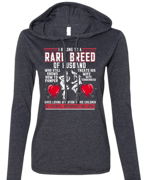 Rare Breed Of Husband T Shirt, Treats His Wife T Shirt (Anvil Ladies Ringspun Hooded)