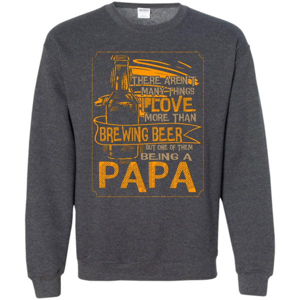 Being A Papa T Shirt, Drinking Dad Sweatshirt
