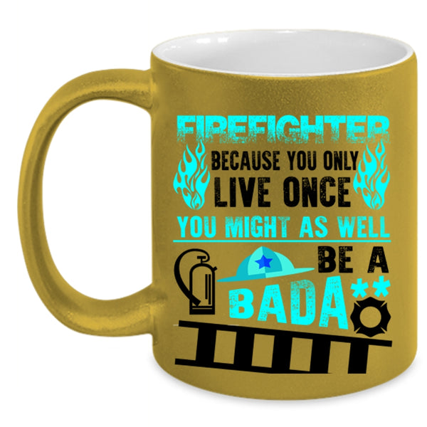 Funny Gift For Fireman Coffee Mug, Cool Firefighter Accent Mug