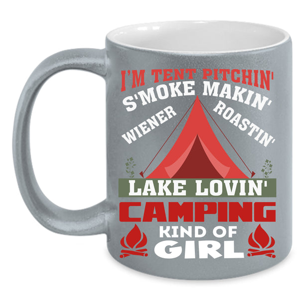 I'M Tent Pitching Coffee Mug, Camping Kind Of Girl Coffee Cup