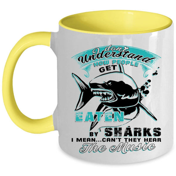They Hear The Music Coffee Mug, How People Get Eaten By Shark Accent Mug