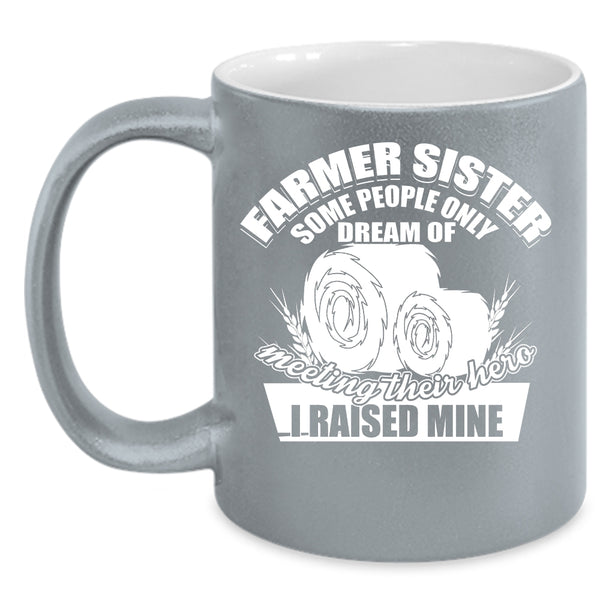 Farmer Sister Coffee Mug, Cool Farmer Sister Coffee Cup