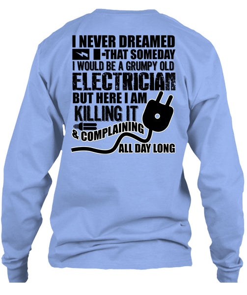 Grumpy Old Electrician T Shirt, I Love Electrician T Shirt