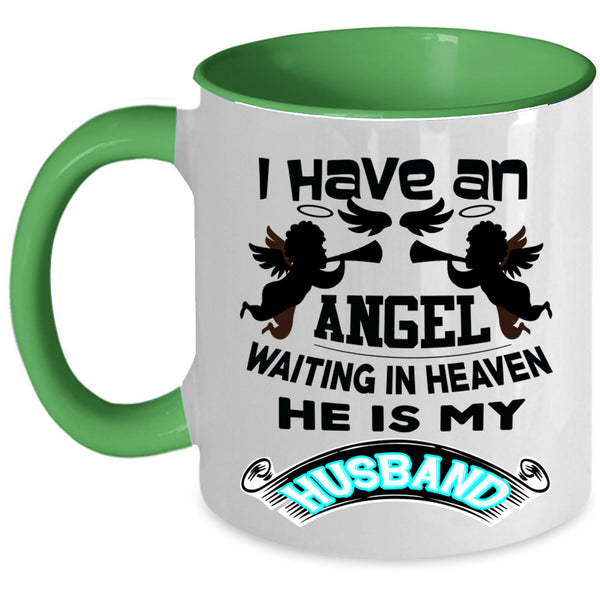 He Is My Husband Coffee Mug, I Have An Angel Accent Mug